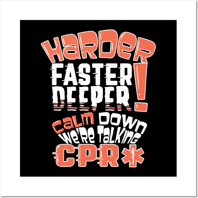 Harder Faster Deeper - Funny EMS Wall Art by Shirtbubble